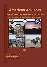 bokomslag American Advisors: Security Force Assistance Model in the Long War