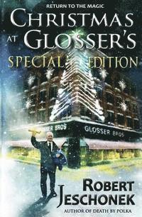 Christmas at Glosser's Special Edition 1