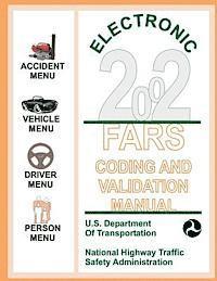 U. S. Department of Transportation - Electronic 2002, FARS Coding and Validation Manual, Häftad