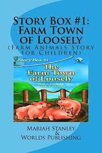bokomslag Story Box #1: Farm Town of Loosely: (Farm Animals Story for Children)