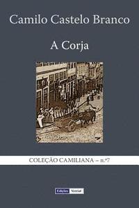 bokomslag A Corja: Continuação do Eusébio Macário