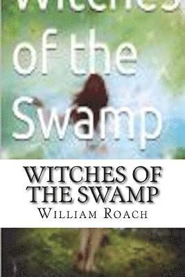 Witches of the Swamp 1