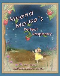 Meena Mouse's Perfect Raspberry 1