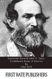 bokomslag Lieutenant General Jubal A. Early, Confederate States of America