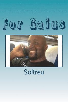 For Gaius: Soltreu's Feature Dedication to Draper Lovett Gaius Heath 1