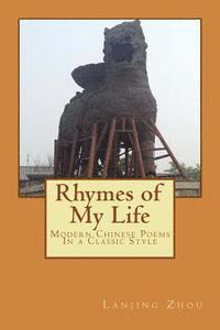 bokomslag Rhymes of My Life: Chinese Language Poems