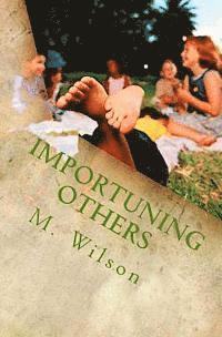 Importuning Others 1