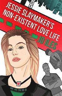 bokomslag Jessie Slaymaker's Non-Existent Love Life