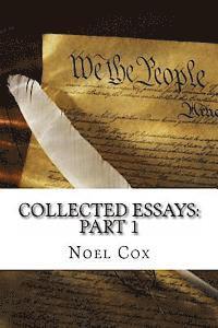 Collected Essays: Part 1