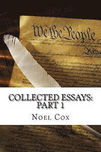 Collected Essays: Part 1 1