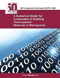 bokomslag A Numerical Model for Combustion of Bubbling Thermoplastic Materials in Microgravity