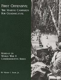 bokomslag First Offensive: The Marine Campaign For Guadalcanal