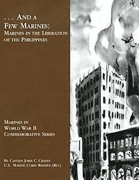 ... And A Few Marines: Marines in the Liberation of the Philippines 1