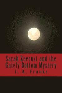 bokomslag Sarah Zeerust and the Gately Bottom Mystery