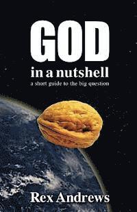 God in a Nutshell: A short guide to the big question 1