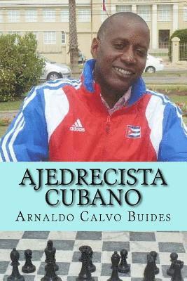 Arnaldo Calvo Buides - Ajedrecista Cubano, Häftad