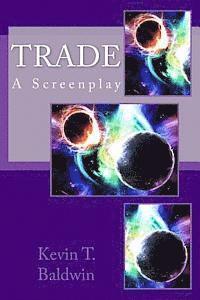 bokomslag Trade: A Screenplay