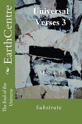 bokomslag EarthCentre: The End of the Universe: Universal Verses3: Substrate: breathing in Water