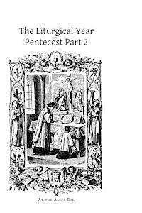 The Liturgical Year: Pentecost Part 2