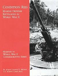 bokomslag Condition Red: Marine Defense Battalions in World War II