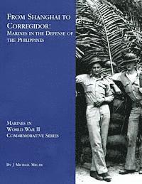 bokomslag From Shanghai to Corregidor: Marines in the Defense of the Philippines
