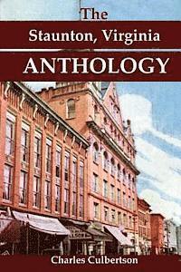 The Staunton, Virginia Anthology 1