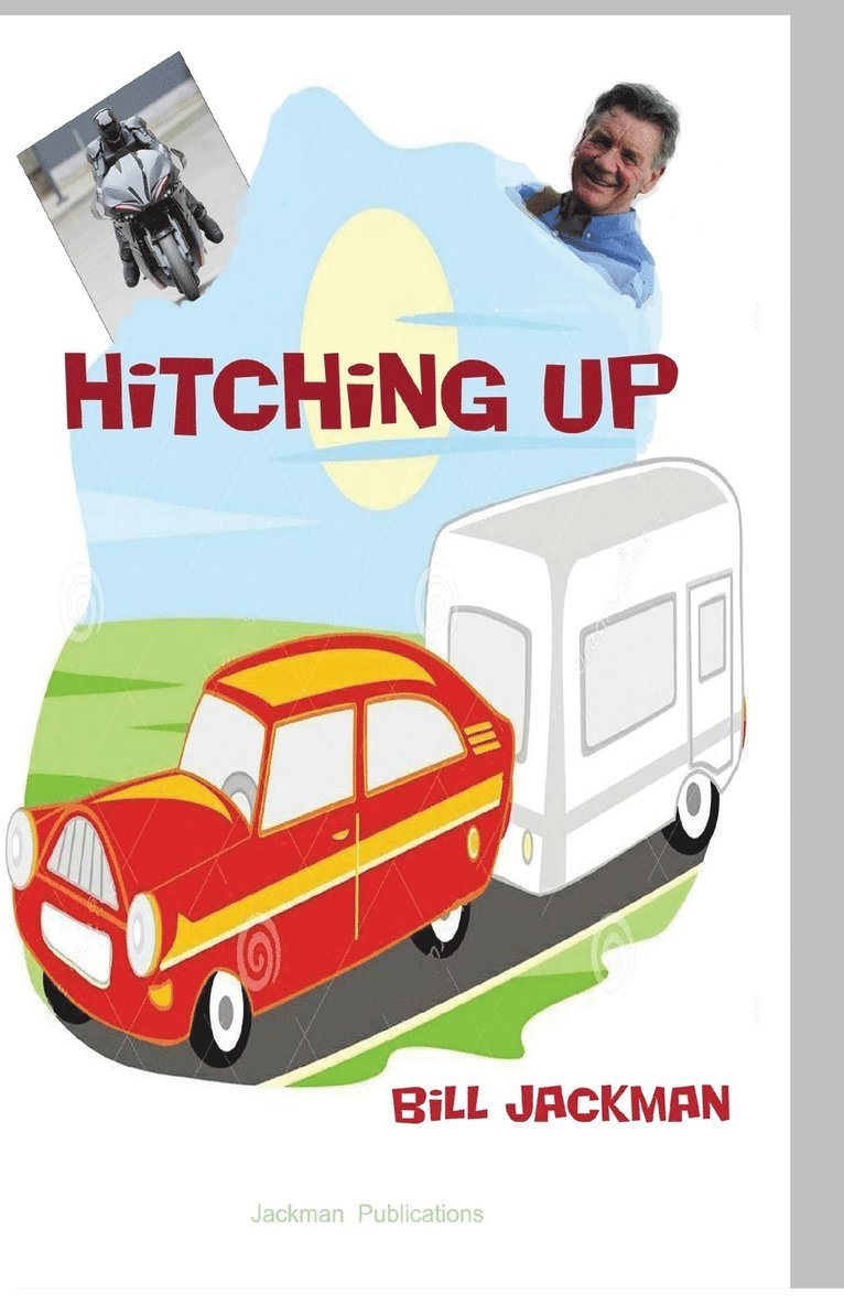 Bill Jackman - Hitching Up, Häftad
