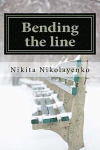 Bending the line 1