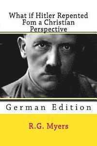 bokomslag What if Hitler Repented: From a Christian Perspective