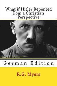 What if Hitler Repented: From a Christian Perspective 1