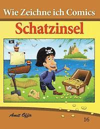 bokomslag Wie Zeichne ich Comics - Schatzinsel: Zeichnen Bücher: Zeichnen für Anfänger Bücher