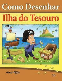 bokomslag Como Desenhar: Ilha do Tesouro: Livros Infantis