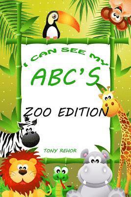 bokomslag I Can See My ABC's-Zoo Edition