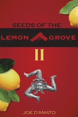 Seeds of the Lemon Grove II 1