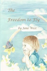 Jane West - Freedom to Fly, Häftad
