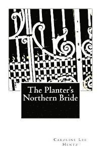 bokomslag The Planter's Northern Bride