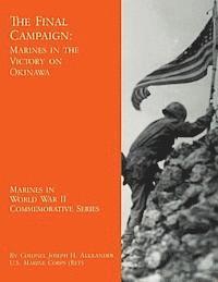 bokomslag The Final Campaign: Marines in the Victory on Okinawa
