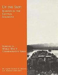 bokomslag Up the Slot: Marines in the Central Solomons