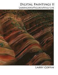 Larry Coffin - Digital Painting II: Landscape, Figures, and Still-life, Häftad