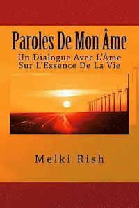 bokomslag Paroles De Mon Âme: Un Dialogue Avec L'Âme Sur L'Essence De La Vie