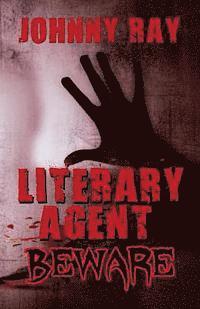 bokomslag Literary Agent -- Beware
