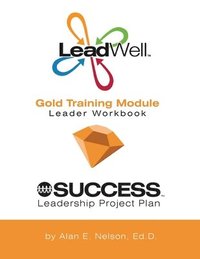 bokomslag LeadWell Gold Training Module Leader Workbook