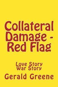 bokomslag Collateral Damage - Red Flag
