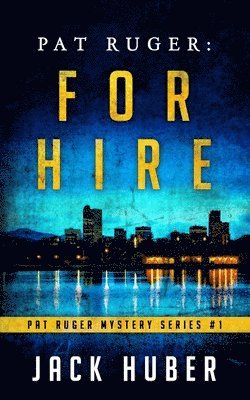 Pat Ruger- For Hire 1