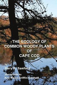 bokomslag The Ecology of Common Woody Plants of Cape Cod