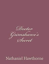 Doctor Grimshawe's Secret 1