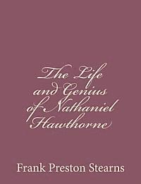 bokomslag The Life and Genius of Nathaniel Hawthorne