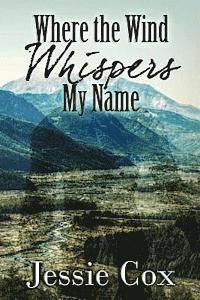 Where the Wind Whispers My Name