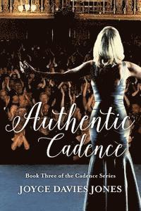 bokomslag Authentic Cadence: Book Three of the Cadence Series