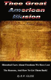 Thee Great American Illusion 1